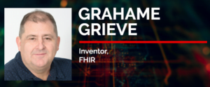 Grahame Grieve, creator of FHIR